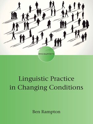cover image of Linguistic Practice in Changing Conditions